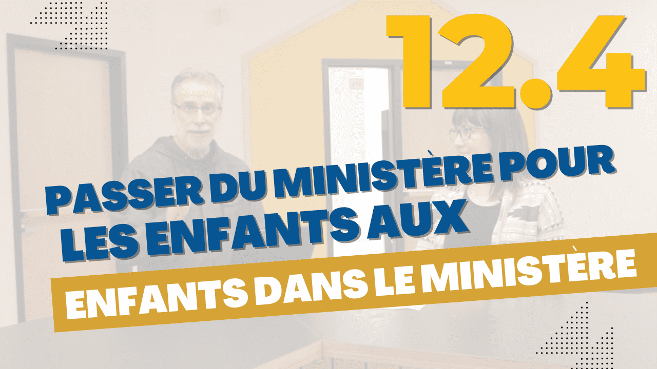 12.4 Enfants dans le ministere